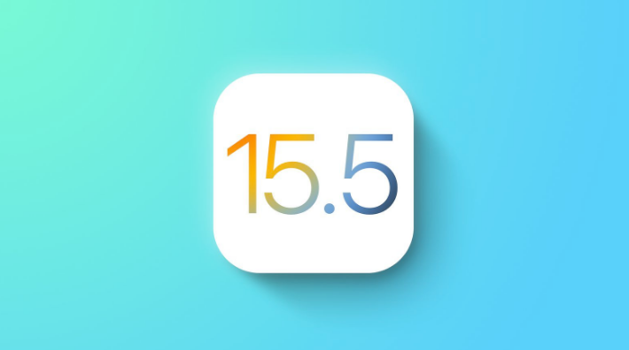 iOS 15.5 测试版升级-iOS 15.5 测试版